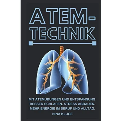 Abbildung von Atemtechnik: Mit Atemübungen und Entspannung Besser schlafen. Stress abbauen, mehr Energie im Beruf Alltag. Atem kontrollieren Gesundheit verbessern. Sportliche Leistung steigern. Leben