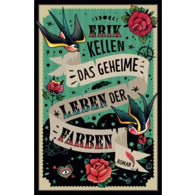 Abbildung von Das geheime Leben der Farben: Über die Magie Malerei eine dystopische Liebesgeschichte