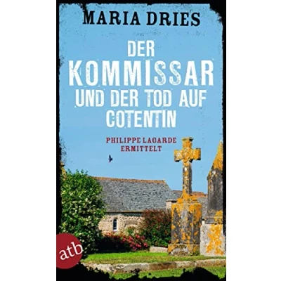 Abbildung von der Kommissar und Tod auf Cotentin: Philippe Lagarde ermittelt (Kommissar Lagarde, Band 14)