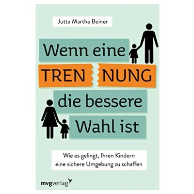 Abbildung von Wenn Trennung die bessere Wahl ist: Wie es gelingt, Ihren Kindern eine sichere Umgebung zu schaffen