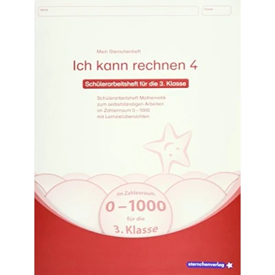 Abbildung von Ich kann rechnen 4 Schülerarbeitsheft für die 3. Klasse: Mein Sternchenheft Mathematik das selbstständige Arbeiten im Zahlenraum 0 1000 mit Lernzielübersichten