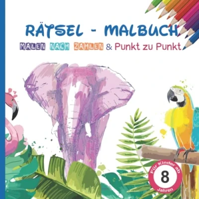 Abbildung von Rätsel Malbuch malen nach Zahlen &amp; Punkt zu für Kinder ab 8 Jahren: Buch mit Rätseln Malblock ... Geschenk Mädchen Junge Jahre