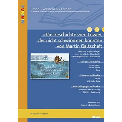 Abbildung von »Der Löwe, der nicht schwimmen konnte« von Martin Baltscheit: Ideen und Materialien zum Einsatz des Bilderbuchs in Kindergarten Grundschule (Beltz Praxis / Lesen Verstehen Lernen)