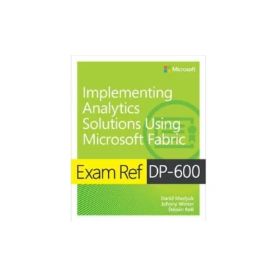 Abbildung von Exam Ref DP 600 Implementing Analytics Solutions Using Microsoft Fabric