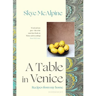 Abbildung von A Table in Venice: Recipes from my home