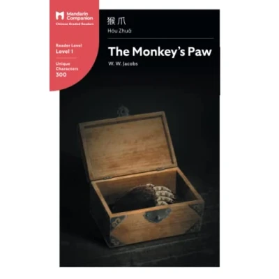 Abbildung von The Monkey&#039;s Paw: Mandarin Companion Graded Readers Level 1, Simplified Chinese Edition
