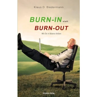 Abbildung von Burn in statt Out: Wie Sie Balance bleiben