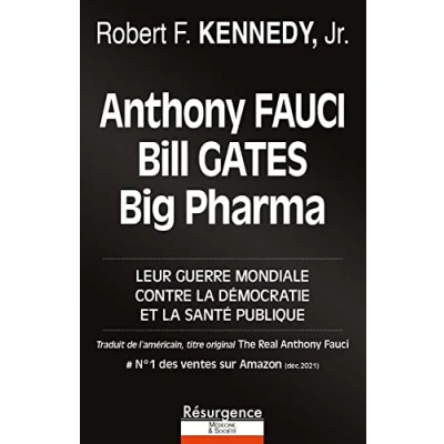 Abbildung von Anthony Fauci, Bill Gates et Big Pharma Leur guerre mondiale contre la démocratie santé publique