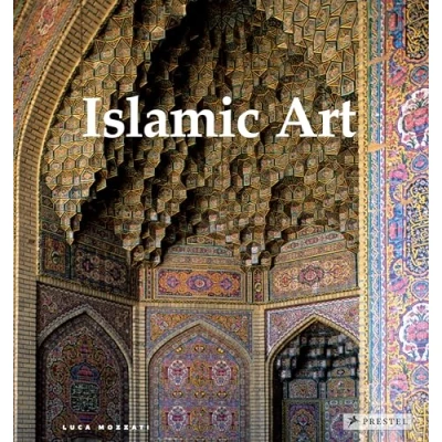 Abbildung von Islamic Art: Architecture, Painting, Calligraphy, Ceramics, Glass, Carpets