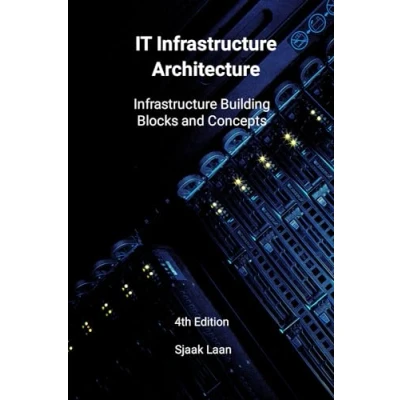 Abbildung von IT Infrastructure Architecture Building Blocks and Concepts 4th Edition