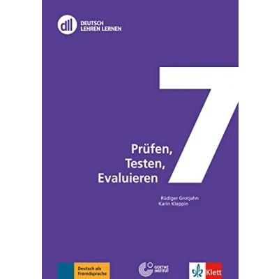 Abbildung von DLL 07: Prüfen, Testen, Evaluieren: Buch mit DVD (DLL Deutsch Lehren Lernen: Die Fort und Weiterbildungsreihe des Goethe Instituts)