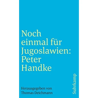 Abbildung von Noch einmal für Jugoslawien: Peter Handke (suhrkamp taschenbuch)