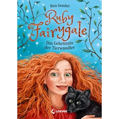 Abbildung von Ruby Fairygale (Band 3) Das Geheimnis der Tierwandler: Rette magische Fabelwesen mit Fantasy Buch für Mädchen und Jungen ab 10 Jahren