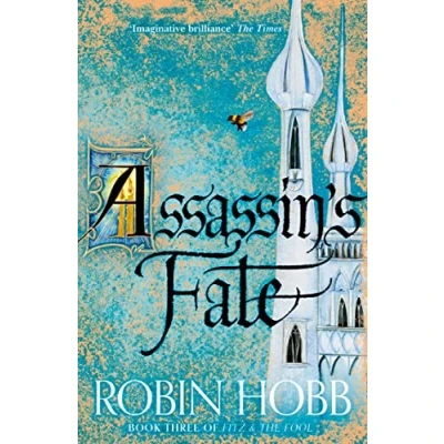 Abbildung von Assassin’s Fate: the Sunday Times bestselling epic fantasy novel (Fitz and Fool, Band 3)