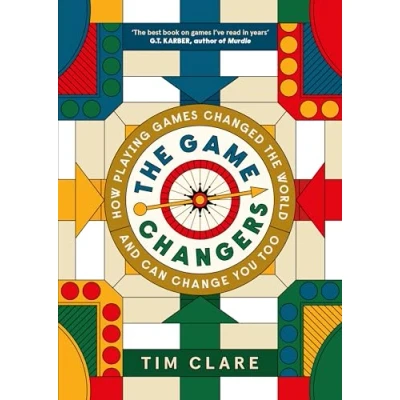 Abbildung von the Game Changers: How Playing Games Changed World and Can Change You Too