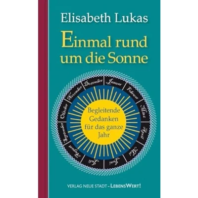 Abbildung von Einmal rund um die Sonne: Begleitende Gedanken für das ganze Jahr (LebensWert)
