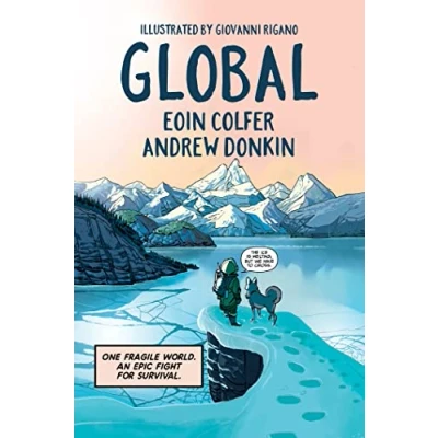 Abbildung von Global: a graphic novel adventure about hope in the face of climate change