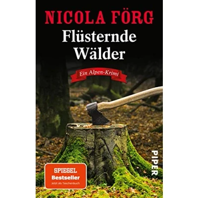 Abbildung von Flüsternde Wälder (Alpen Krimis, Bd. 11): Ein Alpen Krimi Krimis: Irmi Mangold und Kathi Reindl ermitteln, Band 11)