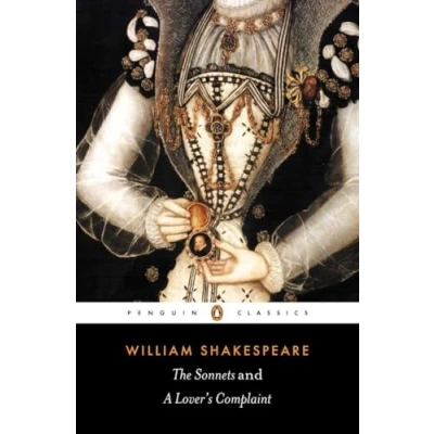 Abbildung von The Sonnets and a Lover&#039;s Complaint (New Penguin Shakespeare)