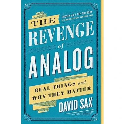 Abbildung von The Revenge of Analog: Real Things and Why They Matter