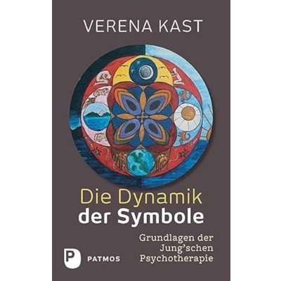 Abbildung von Die Dynamik der Symbole: Grundlagen Jung&#039;schen Psychotherapie