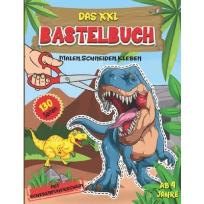 Abbildung von Bastelbuch ab 4 Jahre: Das XXL Dinosaurier Ausschneiden für kinder Schneiden Lernen, Malen,Kleben und Basteln! mit Scherenführerschein, Spaß dem Ausschneidebuch.