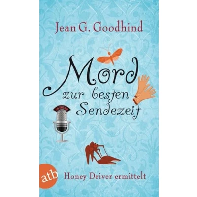 Abbildung von Mord zur besten Sendezeit: Kriminalroman (Honey Driver ermittelt, Band 9)