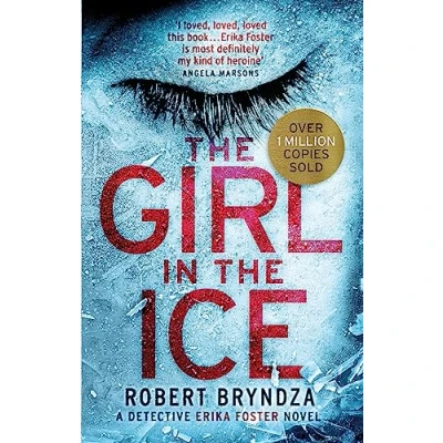 Abbildung von the Girl in Ice: A gripping serial killer thriller (Detective Erika Foster)