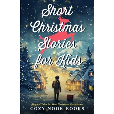 Abbildung von Short Christmas Stories for Kids: Magical Tales Your Countdown