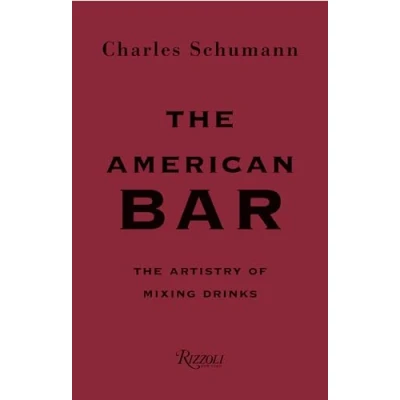 Abbildung von The American Bar: Artistry of Mixing Drinks