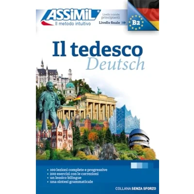 Abbildung von ASSiMiL Il Tedesco Lehrbuch Niveau A1 B2: Deutschkurs auf Italienisch für Anfänger und Wiedereinsteiger (Senza sforzo)