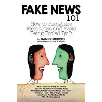 Abbildung von fake news 101: How to recognize and avoid being fooled by it.