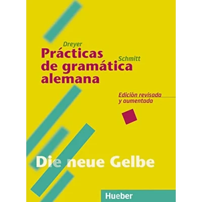 Abbildung von Lehr und Übungsbuch der deutschen Grammatik, Neubearbeitung, Deutsch Spanisch, Practicas de gramatica alemana: Spanische Ausgabe / Prácticas gramática alemana Edición revisada y aumentada