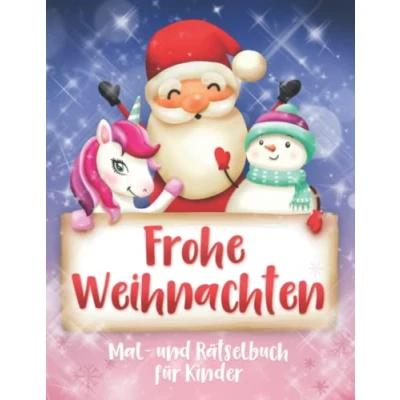 Abbildung von Frohe Weihnachten: Rätsel und Malbuch für Kinder ab 6 Jahren, Rätseln, Malvorlagen auch mit Einhörnern Rätselbuch Weihnachtsgeschenk