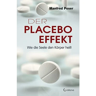 Abbildung von Der Placebo Effekt: Wie die Seele den Körper heilt
