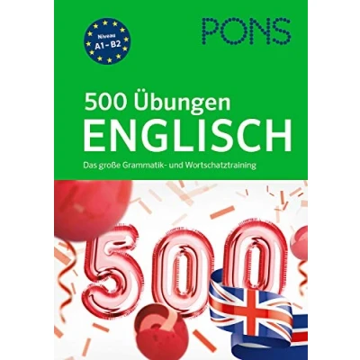Abbildung von PONS 500 Übungen Englisch: Das große Grammatik und Wortschatztraining