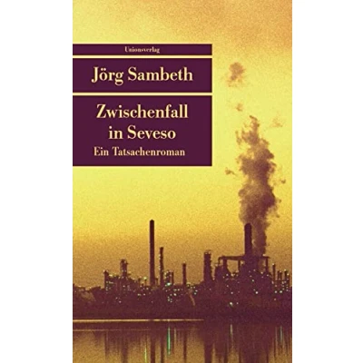 Abbildung von Zwischenfall in Seveso: Ein Tatsachenroman (Unionsverlag Taschenbücher)
