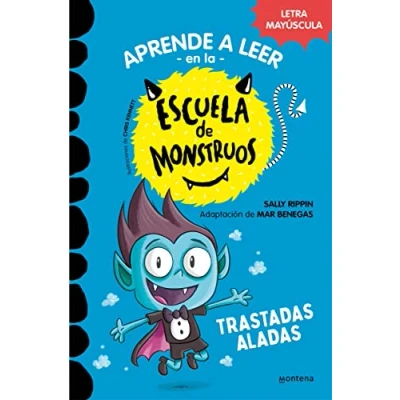 Abbildung von Aprender a leer En la Escuela de Monstruos 6 Trastadas aladas: letra MAYÚSCULA (libros para niños partir 5 años) (Montena, Band 6)