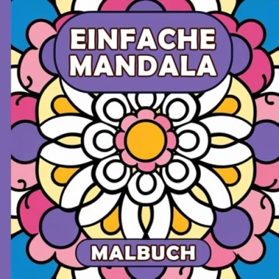 Abbildung von Einfache Mandala Malbuch: 50 Schöne Muster für Senioren, Anfänger, Erwachsene und Kinder Großdruck Einfaches Ausmalbuch Stressabbau Entspannung