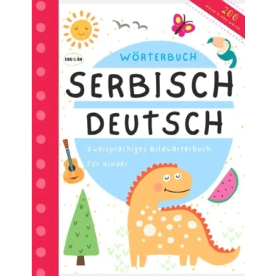 Abbildung von Meine ersten Wörter, Bildwörterbuch Deutsch Serbisch, Serbisch lernen für Anfänger: Knjige za decu na srpskom, Knjiga nemačkom, књиге за децу