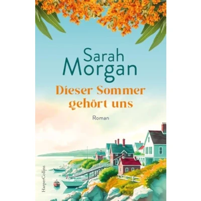 Abbildung von Dieser Sommer gehört uns: Roman Sunday Times Bestseller 2024 ein wie Tag am Meer