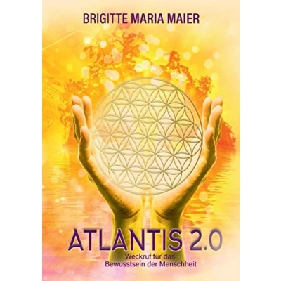Abbildung von Atlantis 2.0: Weckruf für das Bewusstsein der Menschheit