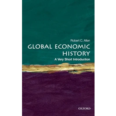 Abbildung von Global Economic History: A Very Short Introduction (Very Introductions)