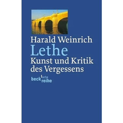 Abbildung von Lethe: Kunst und Kritik des Vergessens (Beck&#039;sche Reihe)