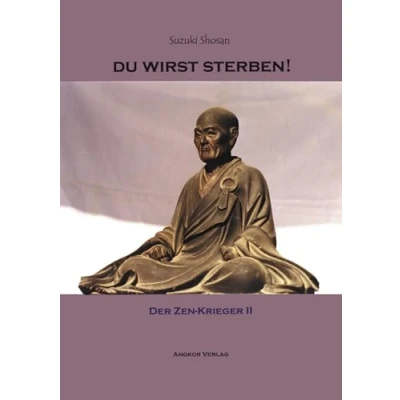 Abbildung von Du wirst sterben. Der Zen Krieger 2.: II