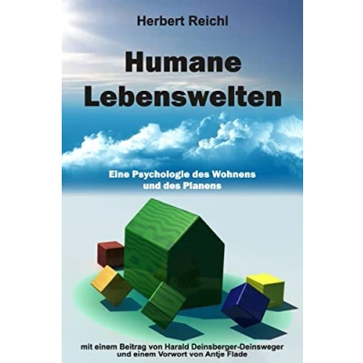Abbildung von Humane Lebenswelten: Eine Psychologie des Wohnens und Planens