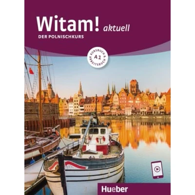 Abbildung von Witam! aktuell A1: Der Polnischkurs / Kursbuch und Arbeitsbuch mit Audios online