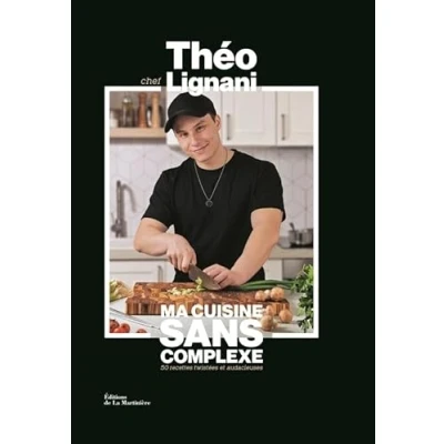 Abbildung von Ma cuisine sans complexe: 50 recettes twistées et audacieuses