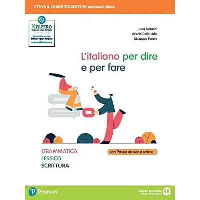 Abbildung von L&#039;italiano Per dire e fare. Grammatica, lessico, scrittura. le Scuole superiori. Con book. espansione online