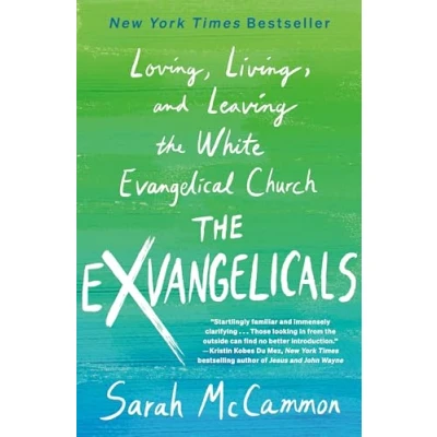 Abbildung von the Exvangelicals: Loving, Living, and Leaving White Evangelical Church